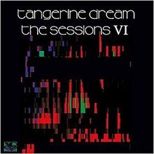 Tangerine Dream - Sessions VI