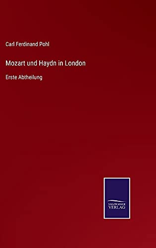 Mozart und Haydn in London: Erste Abtheilung
