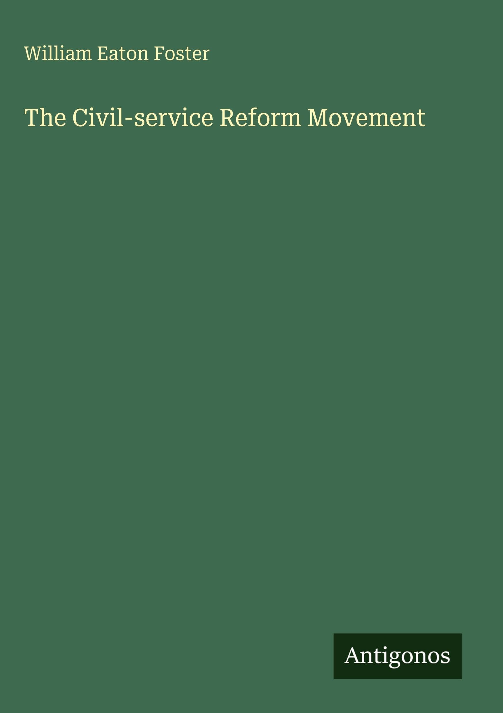 The Civil-service Reform Movement