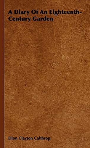A Diary Of An Eighteenth-Century Garden