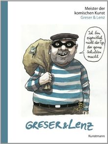 Meister der komischen Kunst: Greser & Lenz