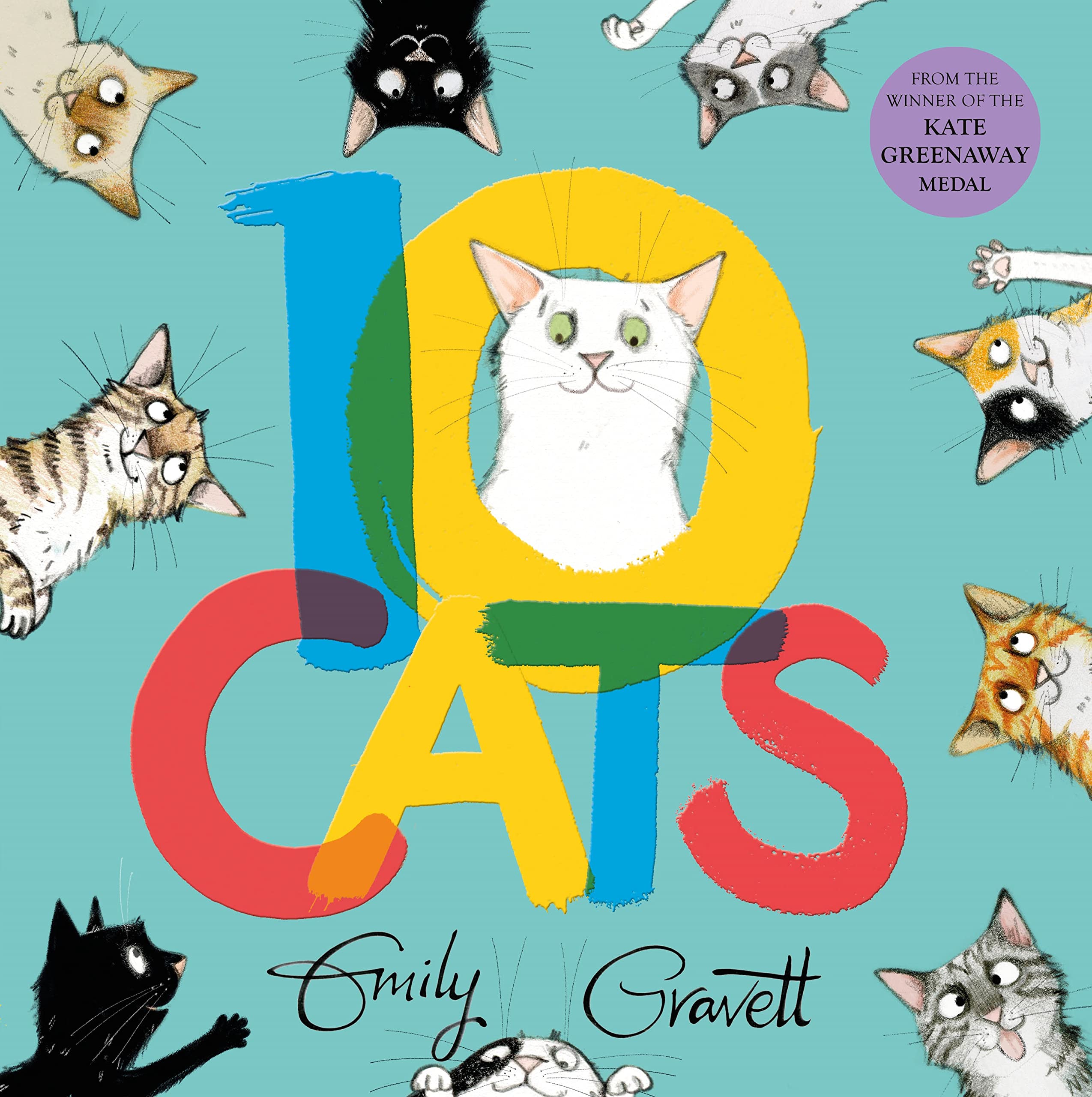 Emily Gravett 10 Cats, A Chaotic Colourful Counting Book