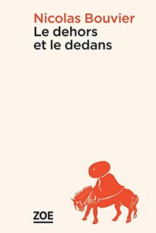 Le dehors et le dedans : poèmes