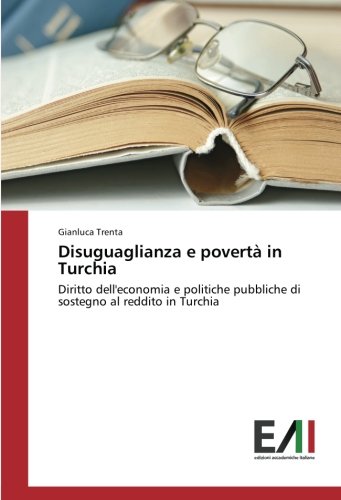 Disuguaglianza e povertà in Turchia: Diritto dell'economia e politiche pubbliche di sostegno al reddito in Turchia