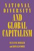 National Diversity and Global Capitalism (Cornell Studies in Political Economy (Paperback))
