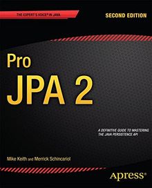 Pro JPA 2: Second Edition (Expert's Voice in Java)