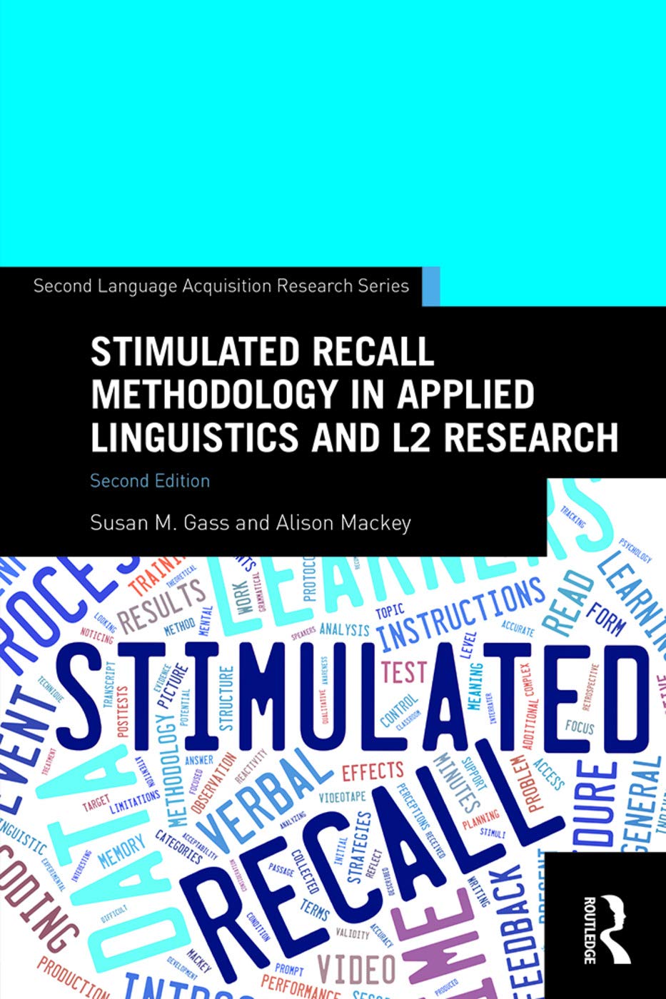 Stimulated Recall Methodology in Applied Linguistics and L2 Research (Second Language Acquisition Research)