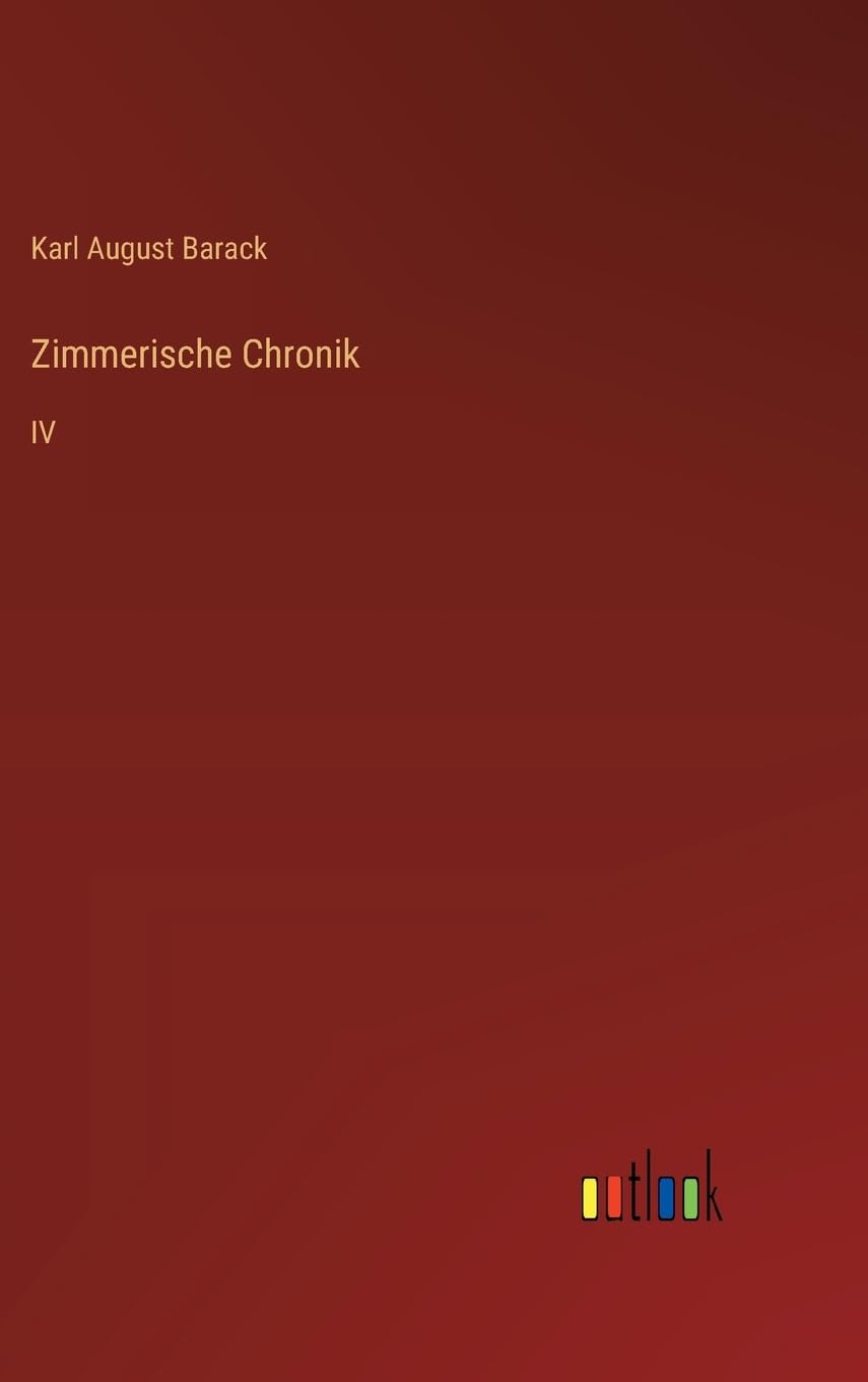 Zimmerische Chronik: IV