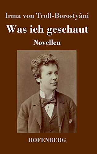 Was ich geschaut: Novellen