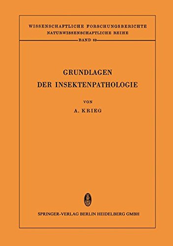 Grundlagen der Insektenpathologie (Wissenschaftliche Forschungsberichte)