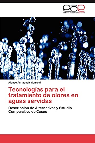 Tecnologías para el tratamiento de olores en aguas servidas: Descripción de Alternativas y Estudio Comparativo de Casos