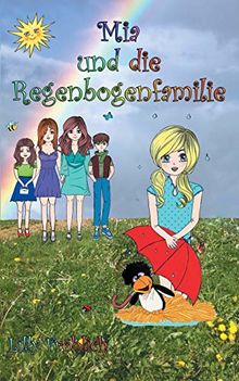 Mia und die Regenbogenfamilie (Mia-Bücher)