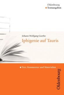 Oldenbourg Textausgaben: Iphigenie auf Tauris