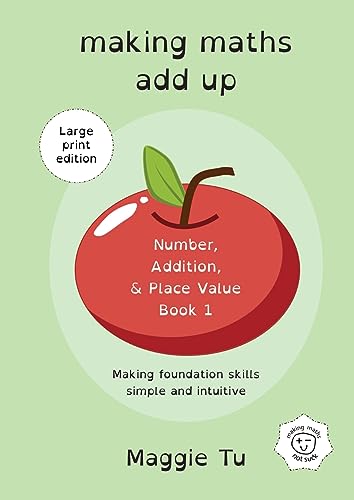 Making Maths Add Up: Number, addition, and place value. (LARGE PRINT ED.)