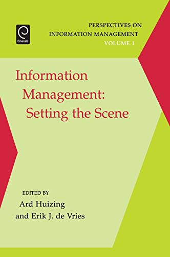 Ard Huizing Information Management, Setting The Scene (Perspectives On Information Management (S627))