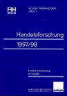 Handelsforschung, 1997/98, Kundenorientierung im Handel