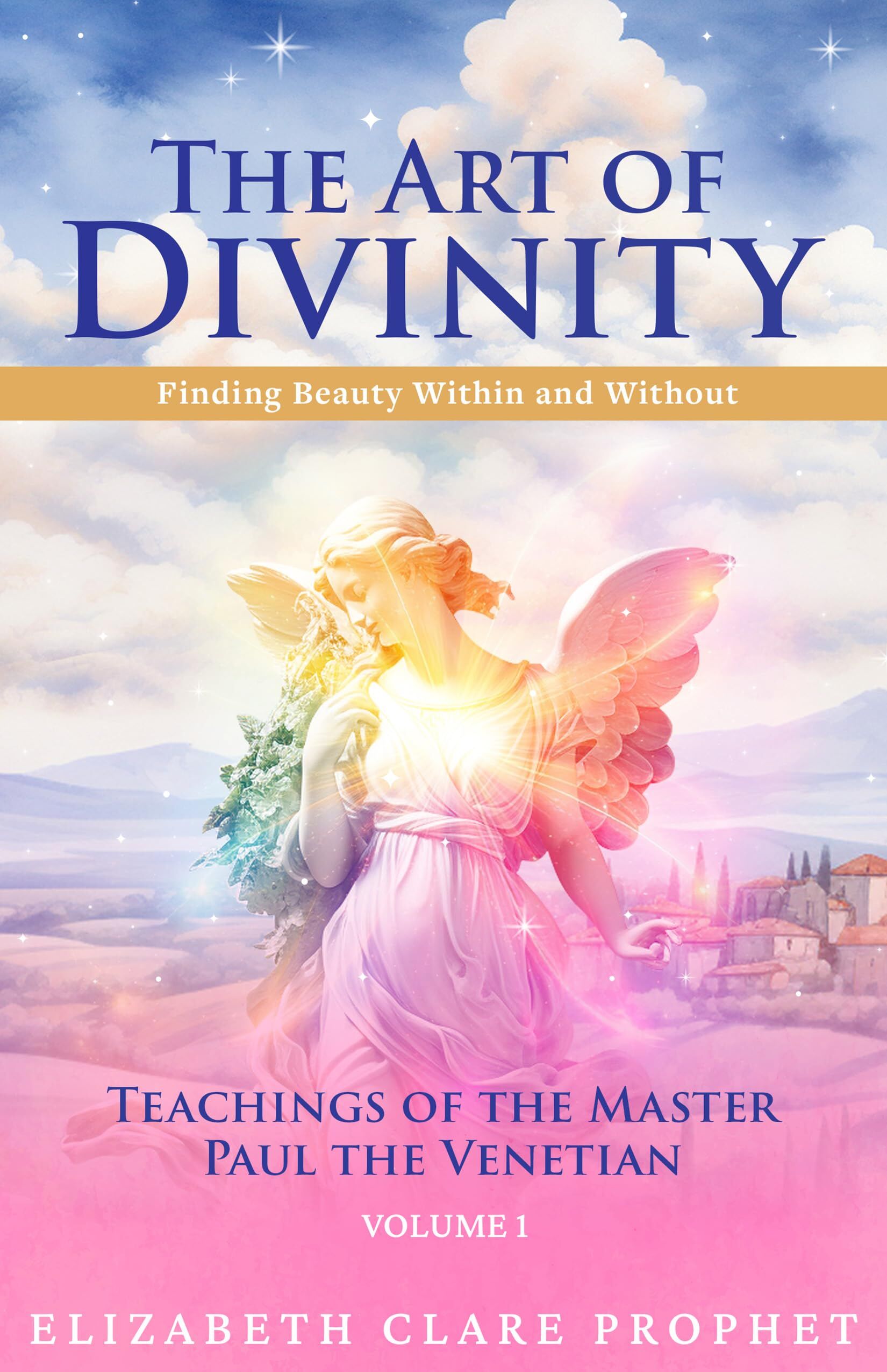 The Art of Divinity - The Teachings of Paul the Venetian - Volume One