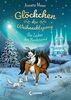 Glöckchen, das Weihnachtspony - Der Zauber des Nordsterns: Weihnachtsgeschichte für Kinder ab 8 Jahre