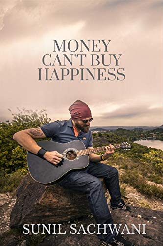 MONEY CAN'T BUY HAPPINESS