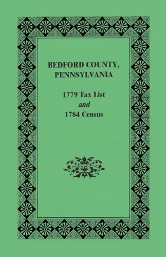 Bedford County 1779 Tax List and 1784 Census