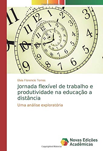 Jornada flexível de trabalho e produtividade na educação a distância: Uma análise exploratória