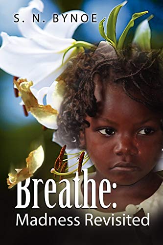 Breathe: Madness Revisited
