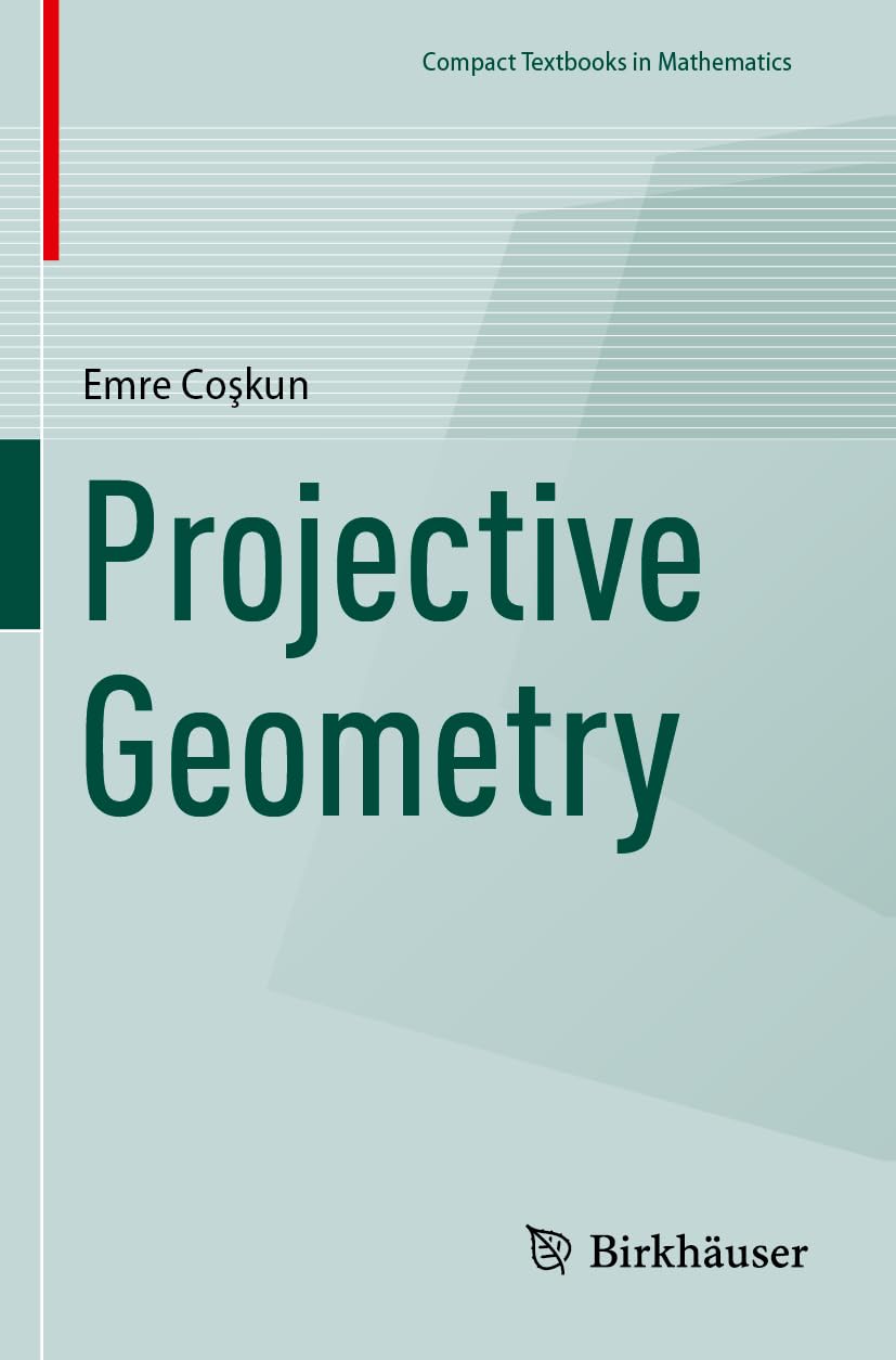 Projective Geometry (Compact Textbooks in Mathematics)