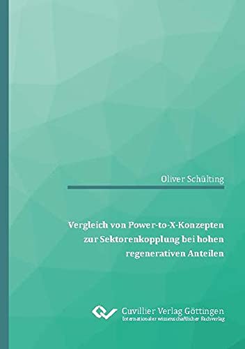 Vergleich von Power-to-X-Konzepten zur Sektorenkopplung bei hohen regenerativen Anteilen