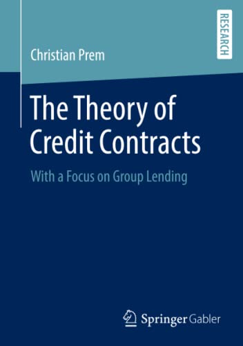 The Theory of Credit Contracts: With a Focus on Group Lending