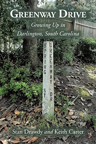 Greenway Drive: Growing Up in Darlington, South Carolina