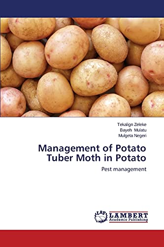 Management of Potato Tuber Moth in Potato: Pest management