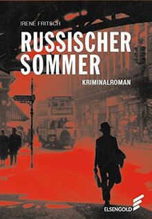 Russischer Sommer: Kriminalroman