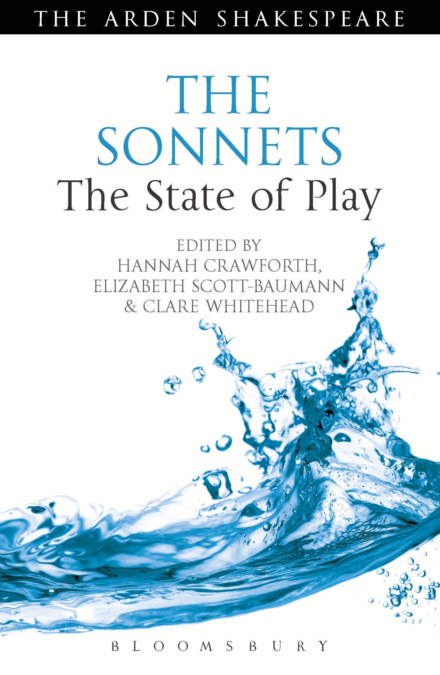 The Sonnets: The State of Play (Arden Shakespeare The State of Play)