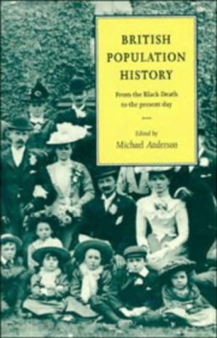 British Population History: From the Black Death to the Present Day (New Studies in Economic and Social History)