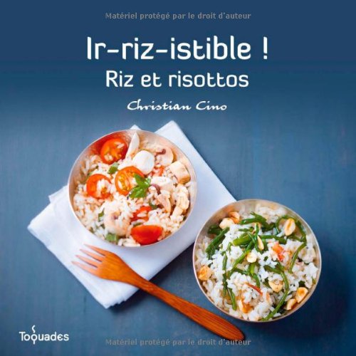 Ir-riz-istible ! : Riz Et Risottos