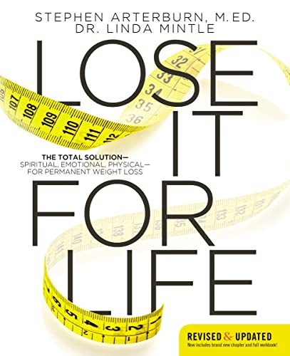 Lose it for life deluxe edition: The Total Solution?Spiritual, Emotional, Physical?for Permanent Weight Loss