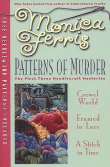 Patterns of Murder: Three-in-One (Needlecraft Mysteries (Berkley Paperback))