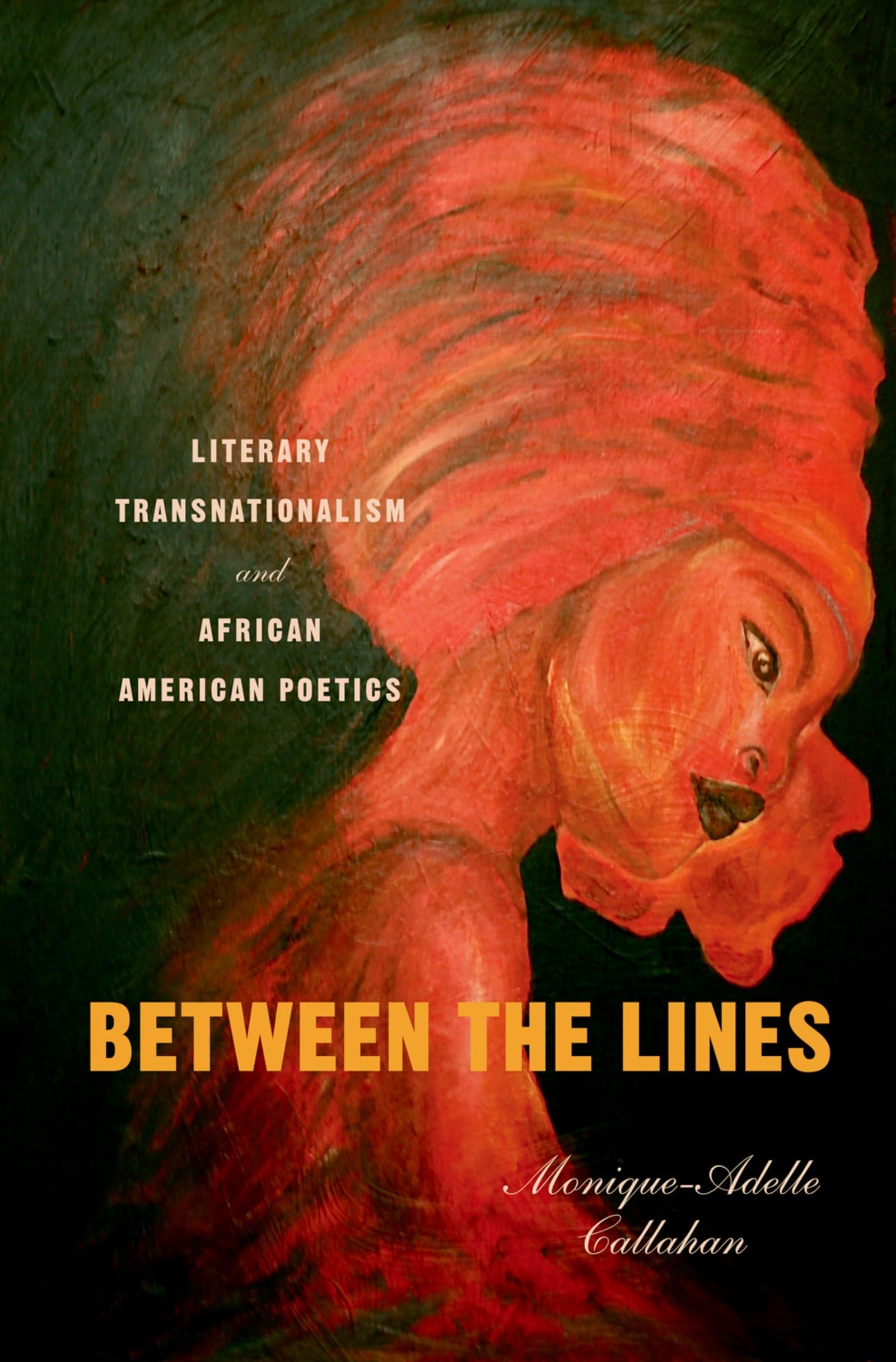 Between the Lines: Literary Transnationalism and African American Poetics (Imagining the Americas)