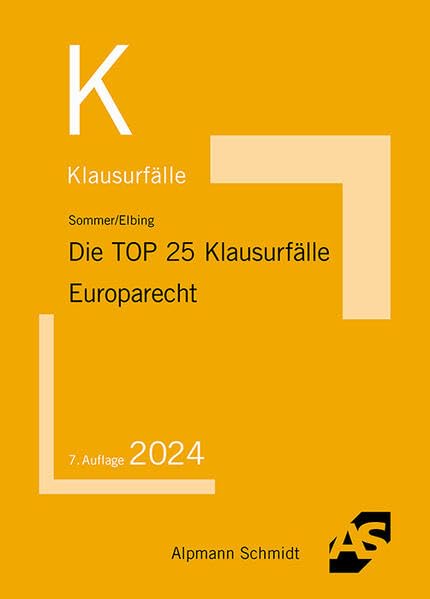 Die TOP 25 Klausurfälle Europarecht - Christian Sommer Laura Elbing Kartoniert (TB)
