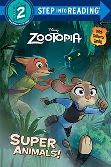Super Animals! (Disney Zootopia) (Step into Reading, Band 1)