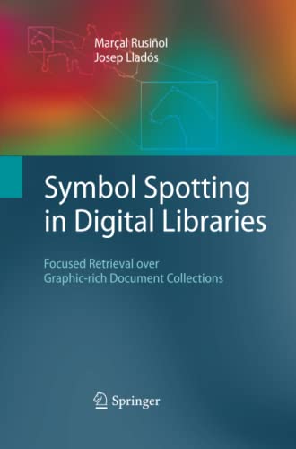 Symbol Spotting in Digital Libraries: Focused Retrieval over Graphic-rich Document Collections