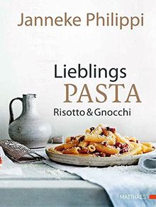 Lieblingspasta, Risotto & Gnocchi