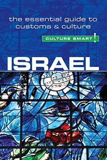 Israel - Culture Smart!: The Essential Guide to Customs & Culture