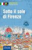 Sotto il sole di Firenze: Italienisch A1 (Compact Sprachwelten Kurzgeschichten)