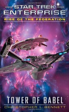 Star Trek: Enterprise: Rise of the Federation: Tower of Babel