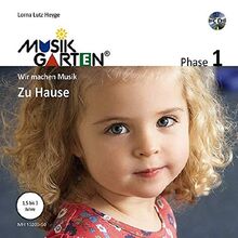 Musikgarten 1 - Zu Hause - Liederheft inkl. CD: Phase 1: Wir machen Musik. Liederheft mit CD. (Musikgarten / Gemeinsam musizieren... für Kleinkinder mit ihren Familien)