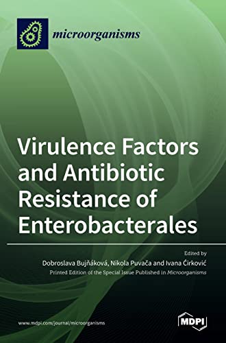 Virulence Factors and Antibiotic Resistance of Enterobacterales
