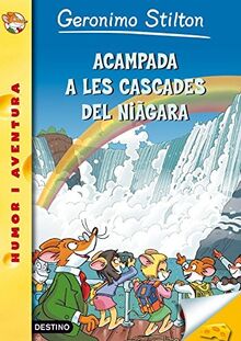 Acampada a les cascades del Niàgara (GERONIMO STILTON. ELS GROCS, Band 179)