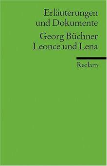 Erläuterungen und Dokumente zu Georg Büchner: Leonce und Lena