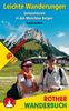 Leichte Wanderungen - Genusstouren in den Münchner Bergen: 41 Touren zwischen Garmisch und Chiemgau. Mit GPS-Daten.: 40 Touren zwischen Garmisch und Chiemgau